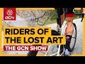 Riders Of The Lost Art - Cycling Skills That Are Dying Out | The GCN Show Ep. 297