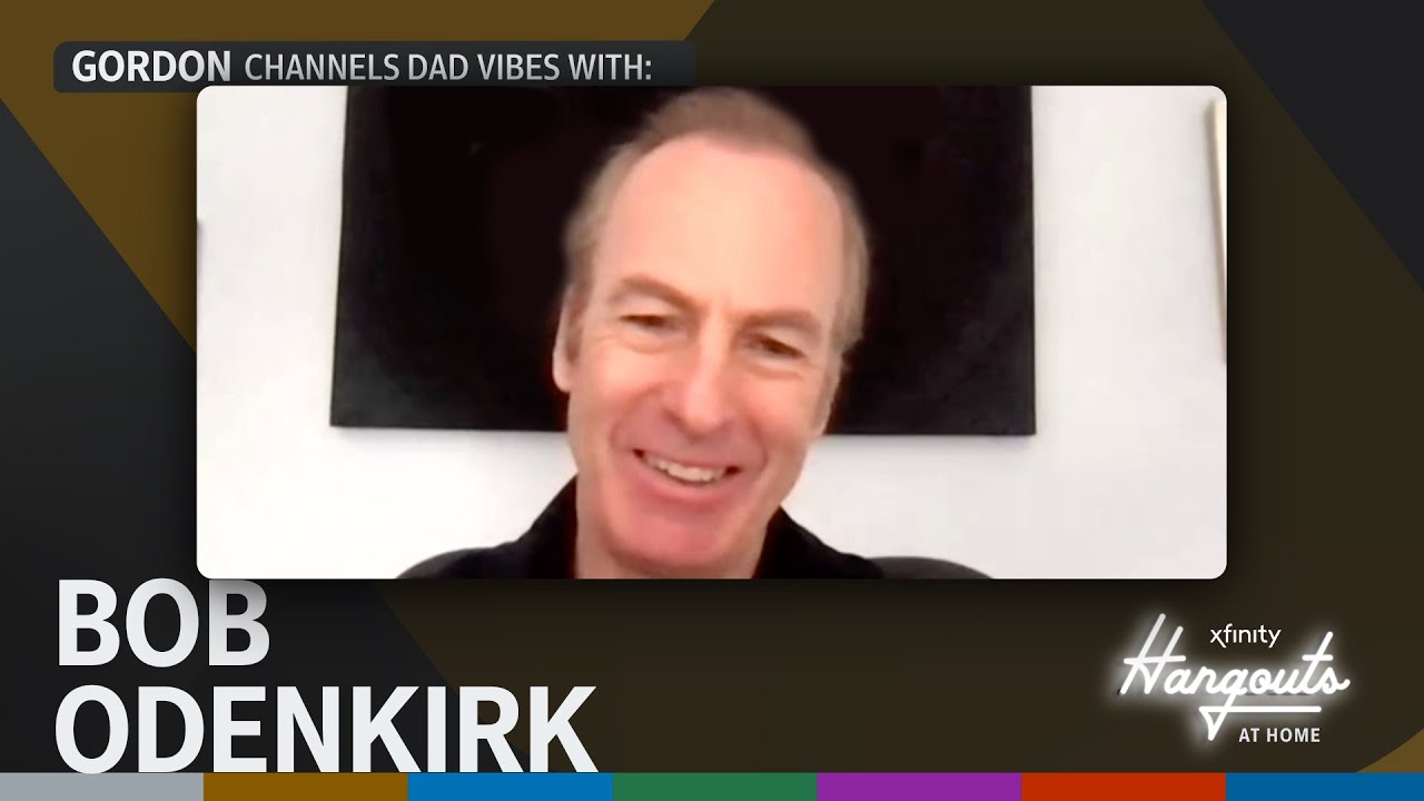 Xfinity Hangouts at Home: Gordon channels dad vibes with Bob Odenkirk - YouTube