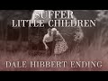 Miniature de la vidéo de la chanson Suffer Little Children (Demo With Dale Hibbert)