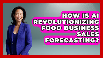 How Is AI Revolutionizing Food Business Sales Forecasting? - Food Business Playbook