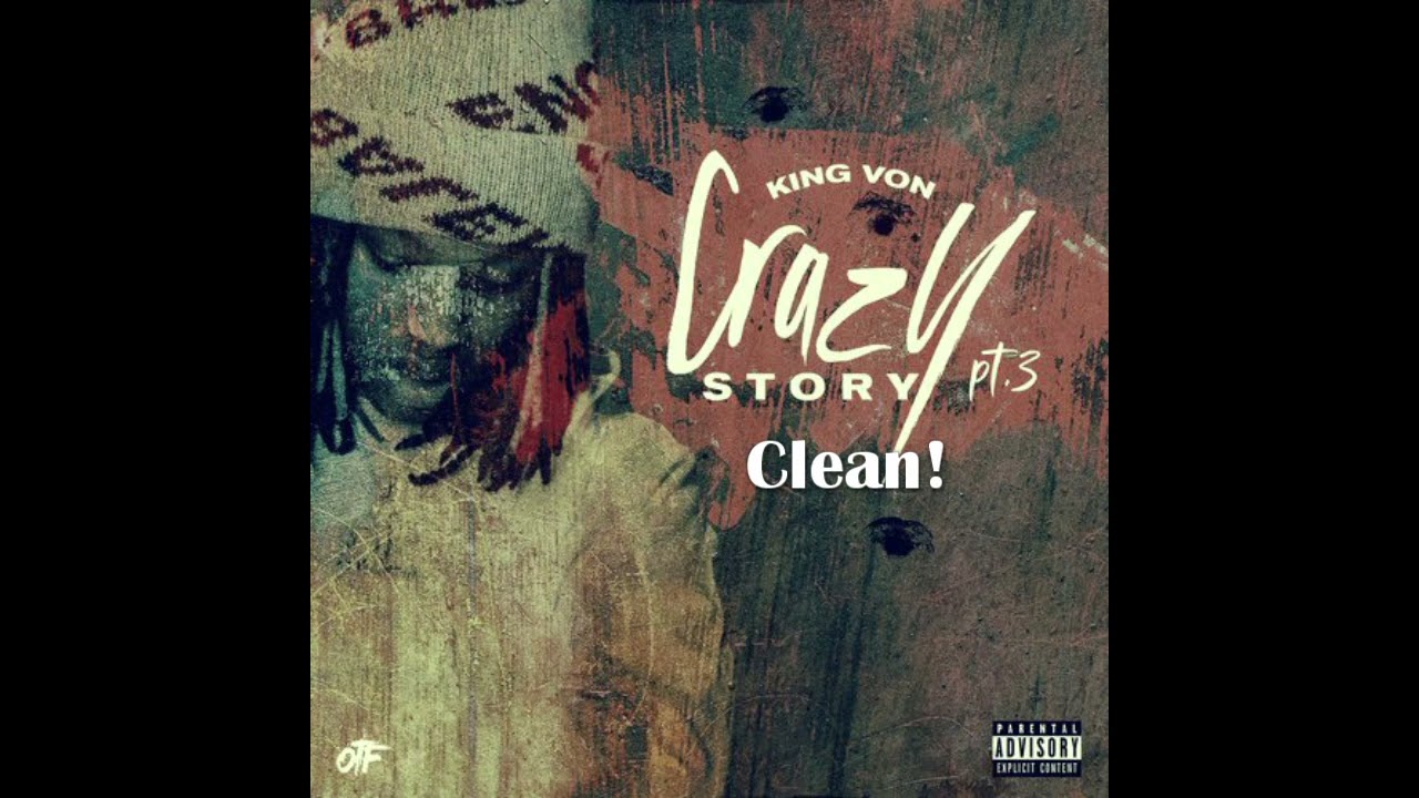 Crazy Story Pt. 3 (Clean) by King Von - YouTube