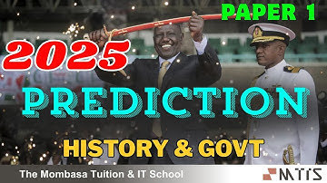 KCSE 2025 HISTORY PAPER 1 - FINAL PREDICTION, SECTION B & C (LIKELY TOPICS TO COME)