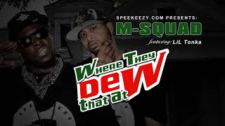M-Squad Where They Dew That At 3 N The Morning Radio Tv Commercial Speekeezy Entertainment