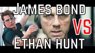 James Bond VS Ethan Hunt : Who is the Better Spy