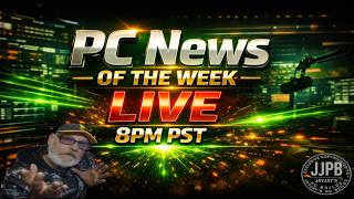 🖥️ PC News of the Week Let`s Talk About It LIVE!
