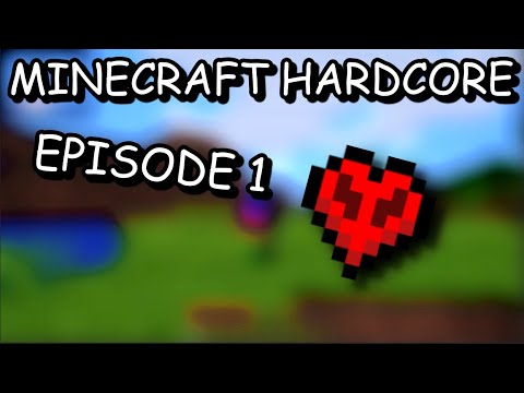 Minecraft HARDCORE!!! Part 1