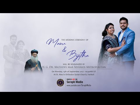 Manu weds Bijitha | Wedding Ceremony - LIVE | H. G. Dr. Mathews Mar Severios | Seraph Media