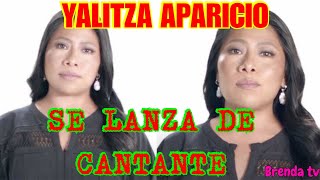 YALITZA APARICIO HACE SU DEBUT COMO CANTANTE