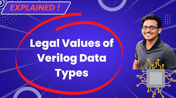 Explained - Legal Values of Verilog Data Types | VLSI Interview Topics| VLSI Excellence | Do 👍 & 🔕