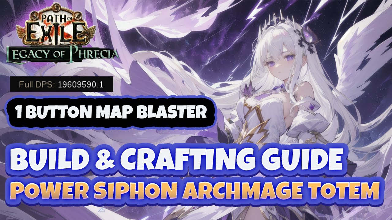 [PoE 1] Power Siphon Archmage Totem Build Guide | Destroying Maps | Update #4 - Phrecia League