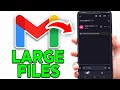 Send Large Files in Gmail 2025 📧