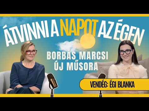 Átvinni a napot az égen - Égi Blanka