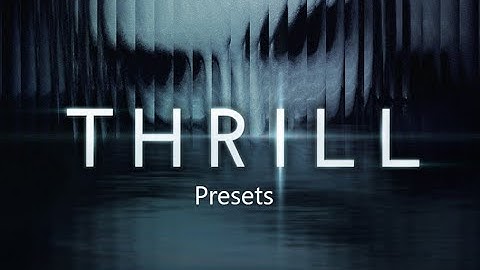 Native Instruments "Thrill" Presets