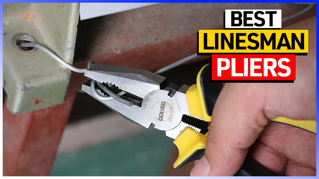 Best Linesman Pliers Reviews YouTube