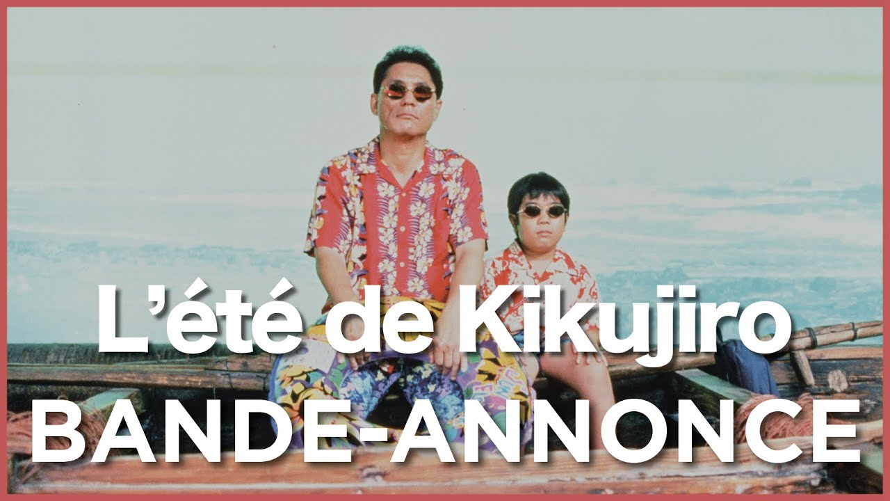 L'ÉTÉ DE KIKUJIRO Bandeannonce officielle YouTube