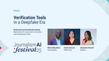JournalismAI Festival 2025 |  Verification Tools in a Deepfake Era