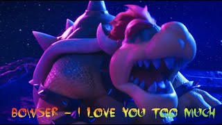 Bowser - I Love You Too Much - The Book of Life