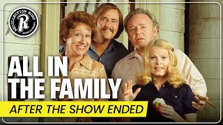 What Happened to the Cast of All in the Family (1971-1979) After the Show Ended?