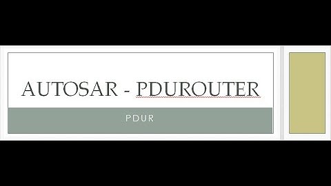 AUTOSAR PDUR Module
