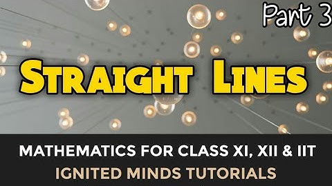 Straight Lines Part 3