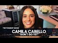 Camila Cabello’s Puppy Inspired Her New Song "Don’t Go Yet" | The Tonight Show Starring Jimmy Fallon