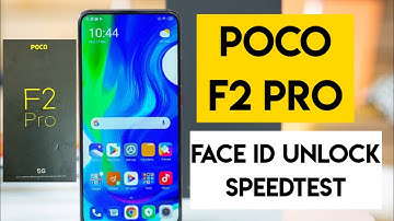 Poco f2 pro face id unlock speedtest review