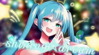 shining☆dream