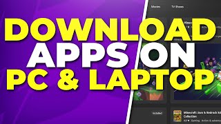How to Download Apps on PC & Laptop