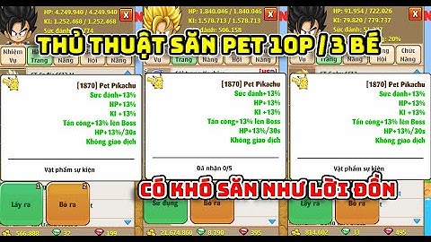 Ngọc Rồng Online | Thủ Thuật Kiếm Pet Pikachu Siêu Dễ - Tăng Tỷ Lệ Vĩnh Viễn ???