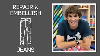 Repair and Embellish Jeans with Rob Appell