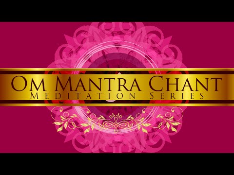 Om Mantra Chant (Meditation Music)