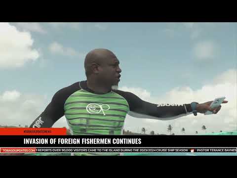 Invasion of Foreign Fishermen Continues
