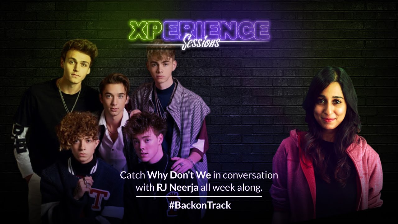 Xperience Session Featuring Why Don't We