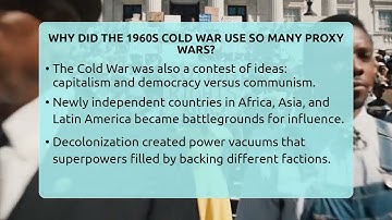Why Did The 1960s Cold War Use So Many Proxy Wars? - I