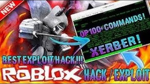 OP 🔥 ROBLOX HACK EXPLOIT   XERBER   100+ COMMANDS , ADMIN, GOD & MUCH MORE !   (WORKING)
