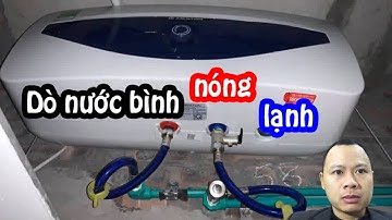 Dò nước bình nóng lạnh - nguyên nhân - giải pháp - nguyên lý - đạo smart city