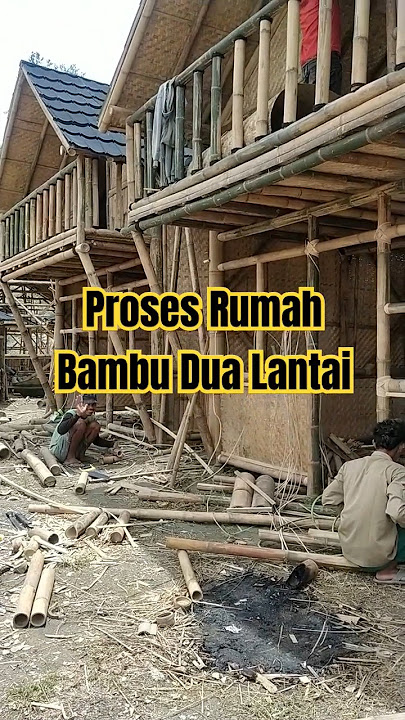 Proses Rumah Bambu Dua Lantai  | WA 0857.5510.3367 #rumahbambu #gazebobambu