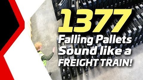 1377 Falling Pallets Sound like a FREIGHT TRAIN!