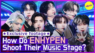 [EXCLUSIVE] How do ENHYPEN shoot their music stage? (ENG)