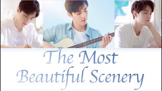 [Eng/Pinyin Lyrics] 肖战 Xiao Zhan '你是此生最美的风景 / You Are The Most Beautiful Scenery'