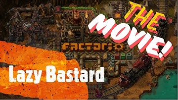 Factorio Lazy Bastard Achievement | THE MOVIE |