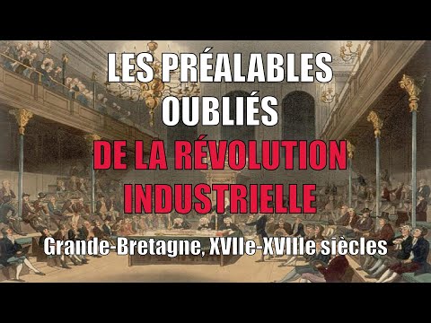 Chap. 1 : Les Préalables Oubliés de la Révolution Industrielle #5