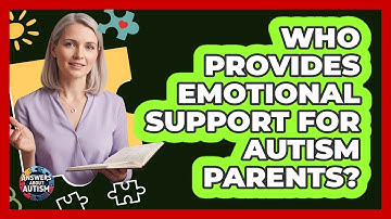 Who Provides Emotional Support For Autism Parents?