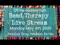 Bead Therapy Live Stream (Monday May 4th, 2020) Paisley Drop Re-do
