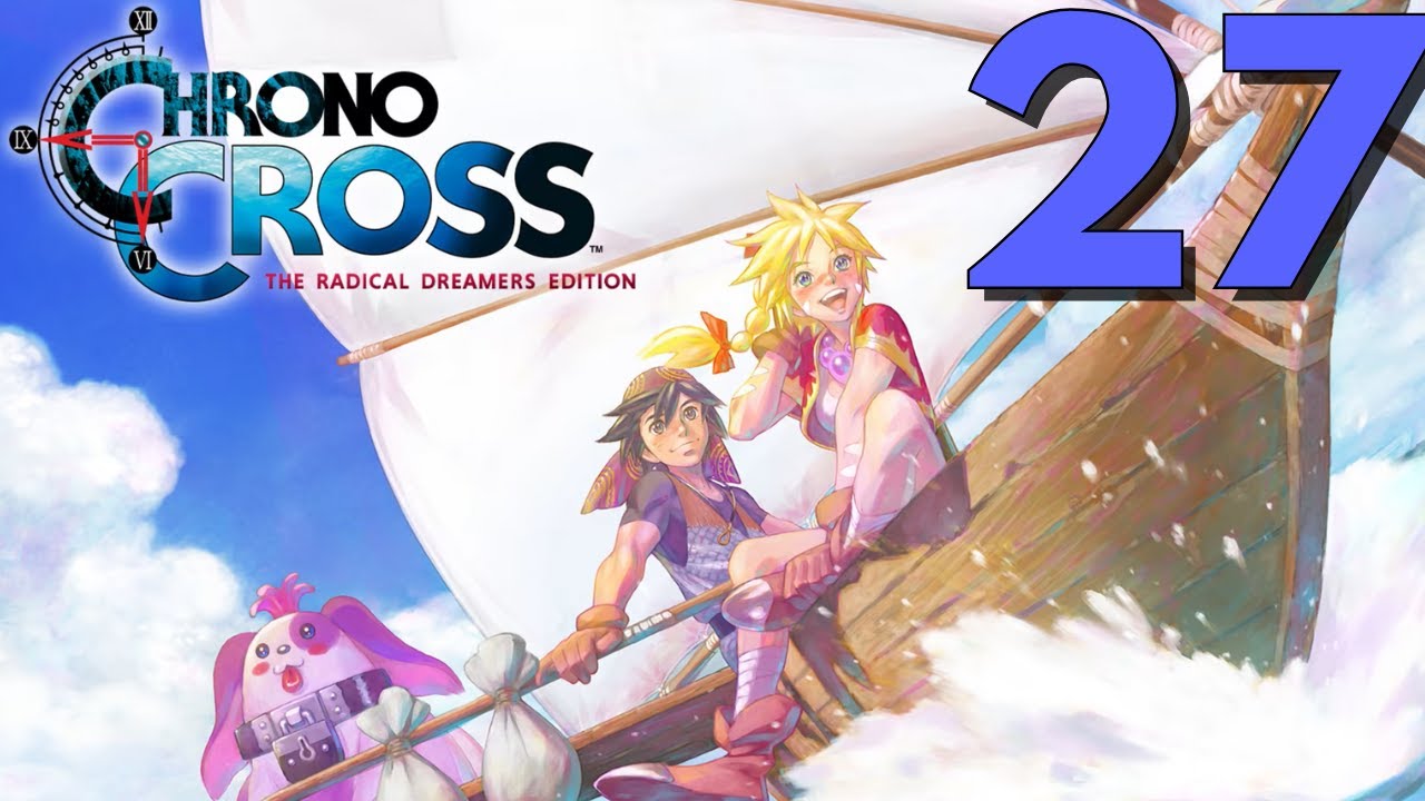 Game Talk: Chrono Cross  União Cearense de Gamers