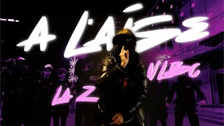 La Z - À L'aise feat NLBC (Clip officiel)