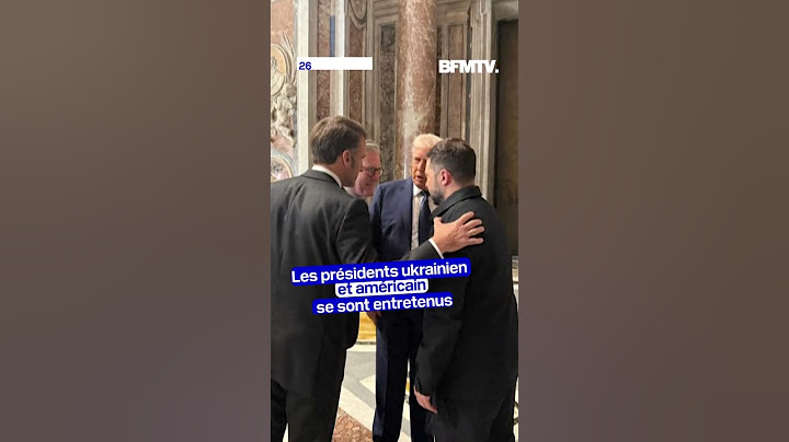 Donald Trump et Volodymyr Zelensky se sont rencontrés en amont des obsèques du pape François