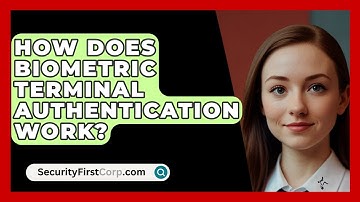 How Does Biometric Terminal Authentication Work? - SecurityFirstCorp.com