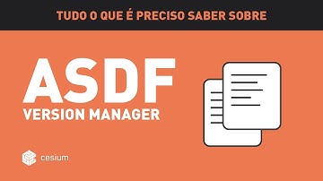 Tudo o que é preciso saber sobre o asdf version manager