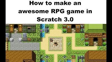 How to make an RPG game on Scratch 3.0 *easy*